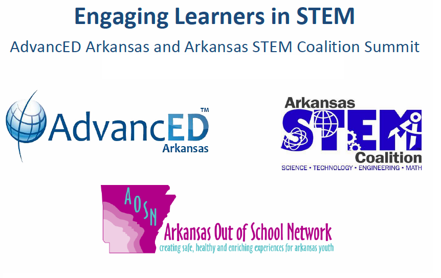 First Arkansas STEM Summit Engaging Learners in STEM Technical
